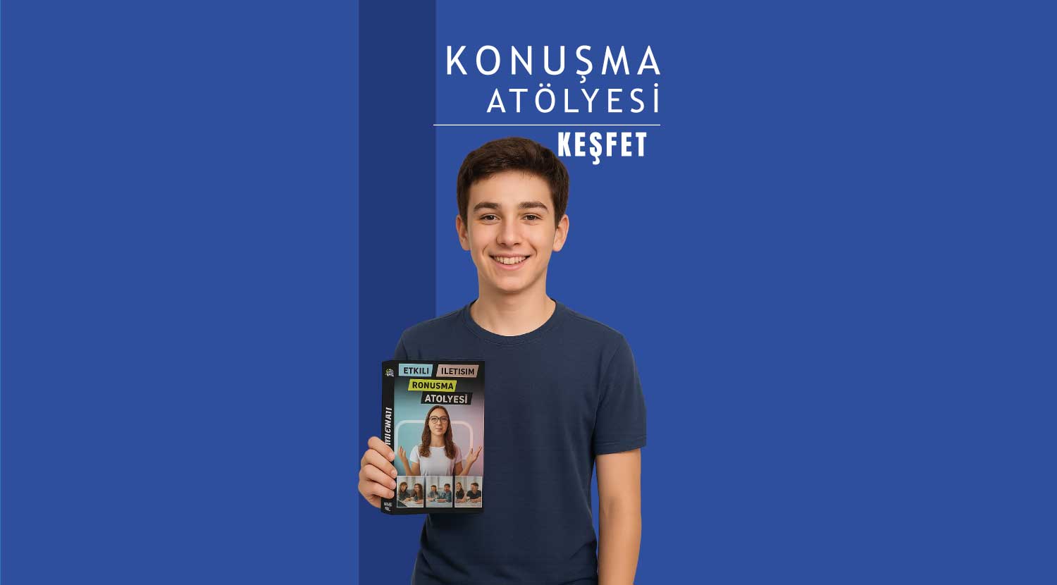 Etkili İletişim ve Konuşma Atölyeleri Lise (15-18 Yaş)