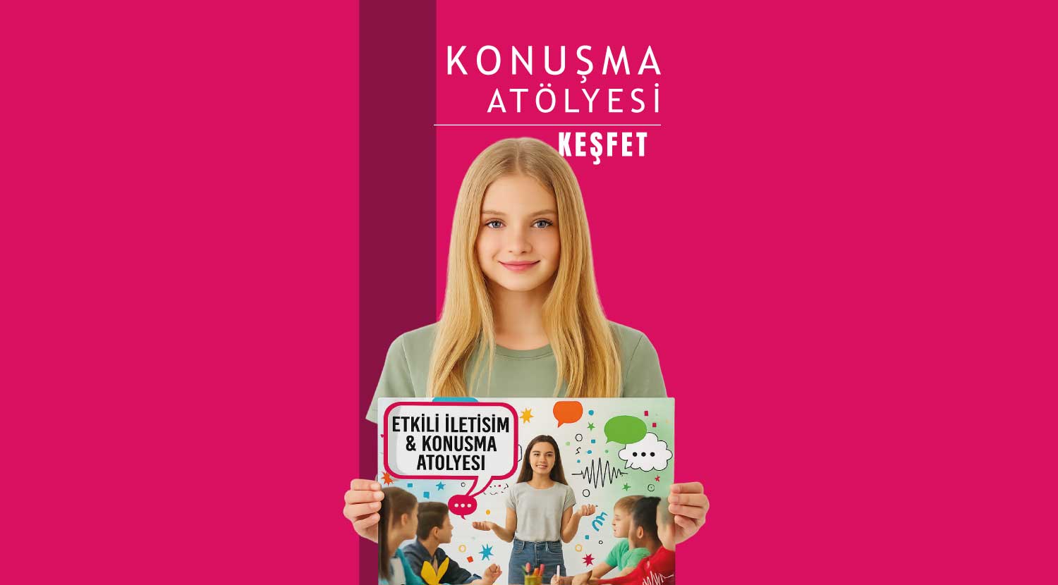 Etkili İletişim ve Konuşma Atölyeleri Ortaokul (11-17 Yaş)